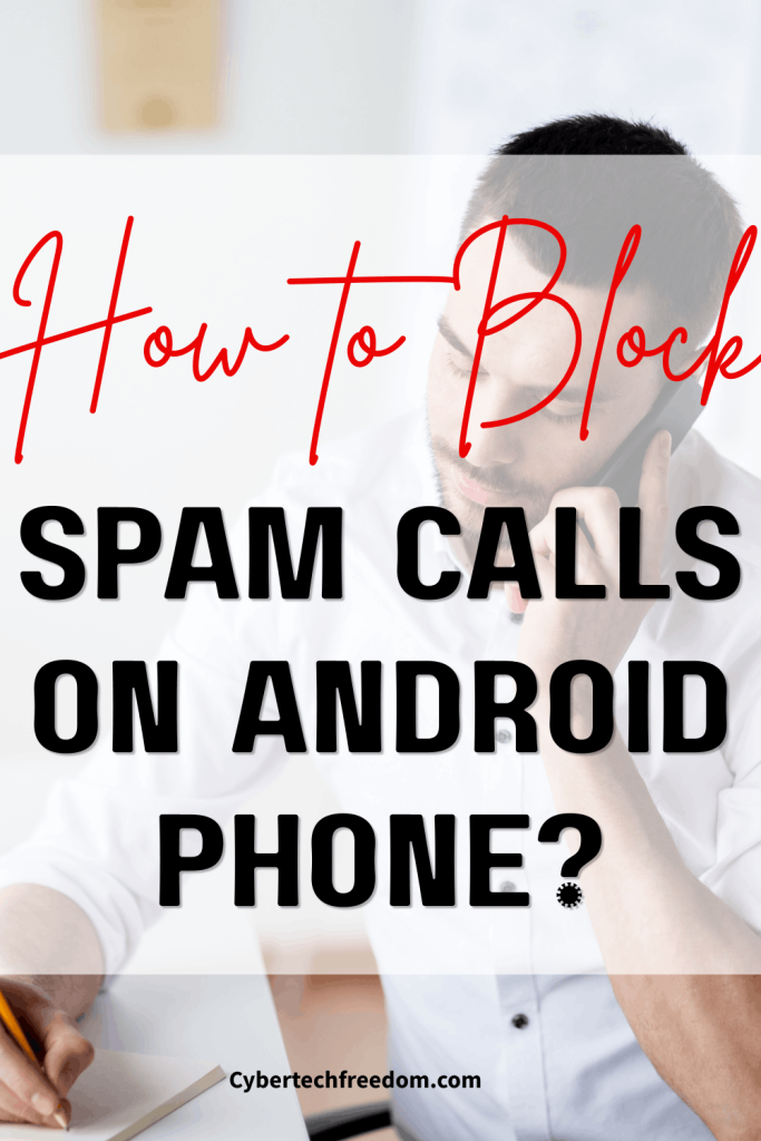 Block Spam Calls on Android Phone