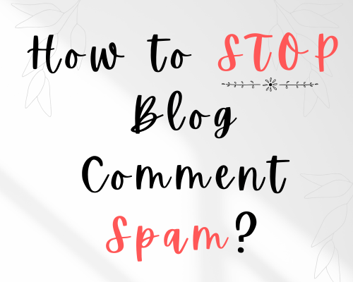 how to stop blog comment spam