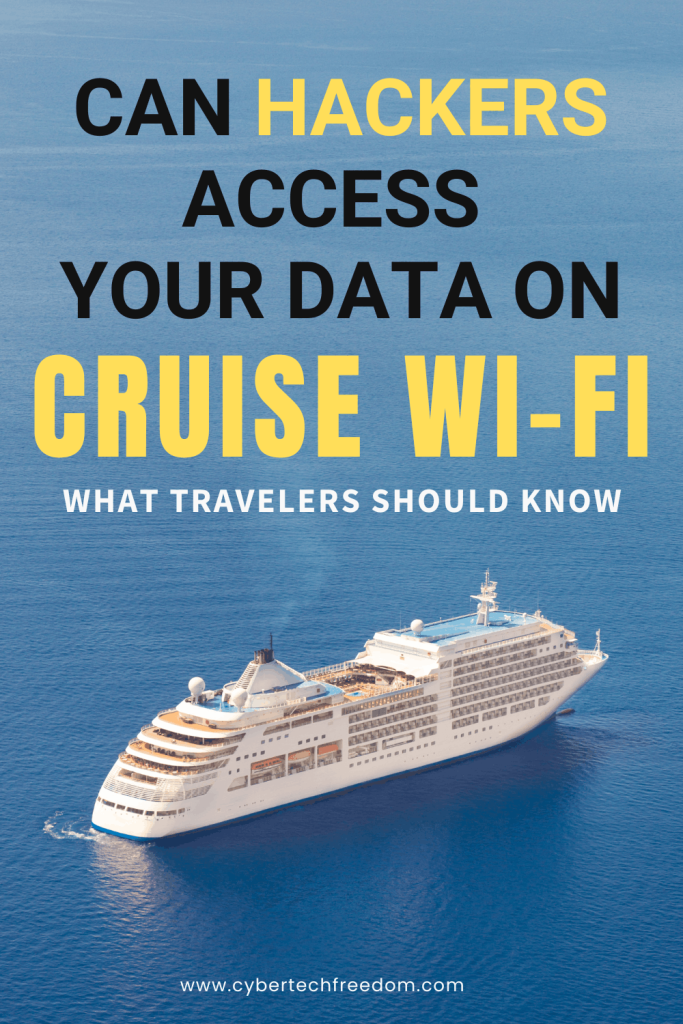 Can Hackers Access Your Data on Cruise Wi-Fi