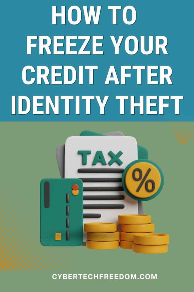 how to freeze your credit after identity theft step by step