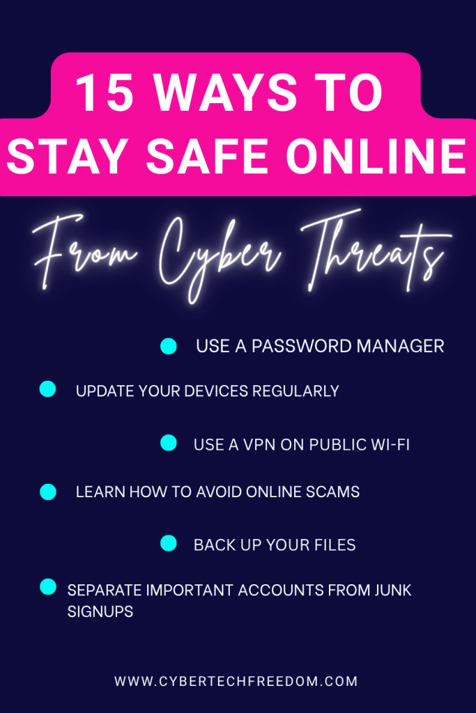 15 Ways to stay safe from Cyber Threats