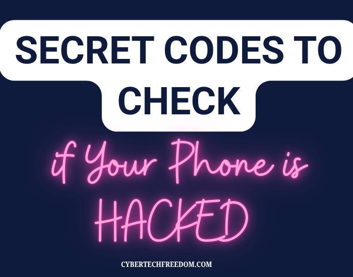 phone Codes to check if your phone is hacked
