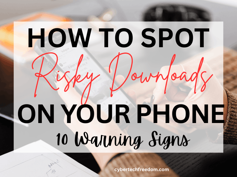 how to spot risky downloads on your phone