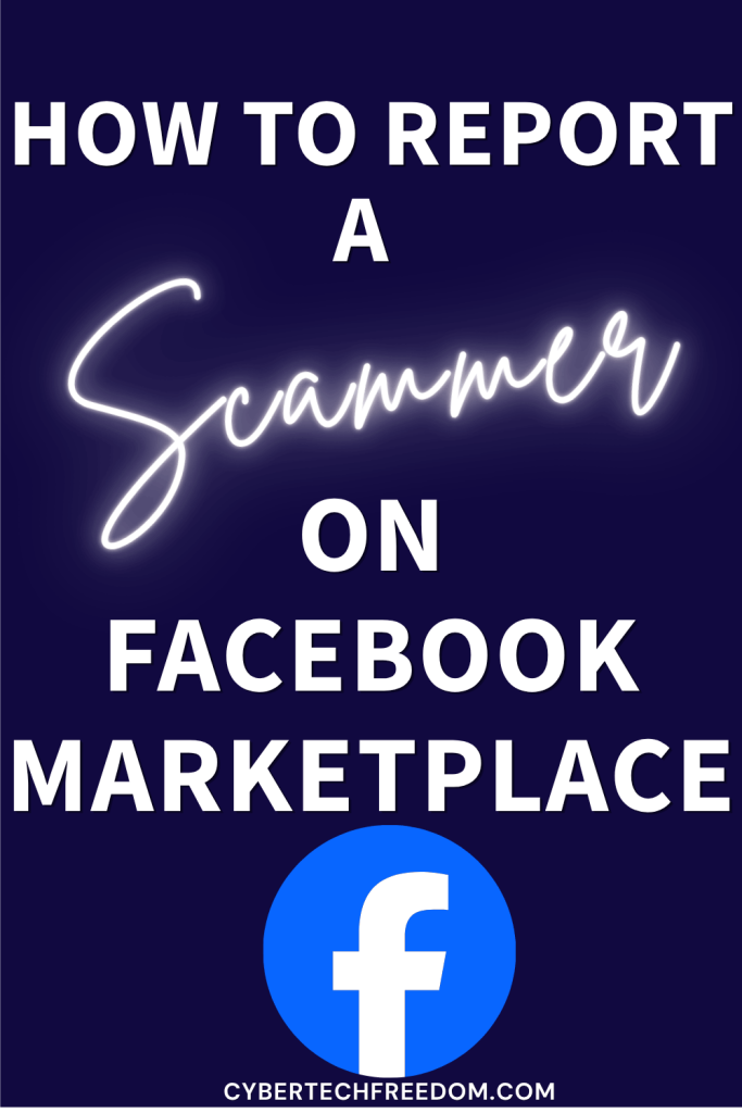 How to report a scammer on Facebook marketplace How to report a scammer on Facebook marketplace