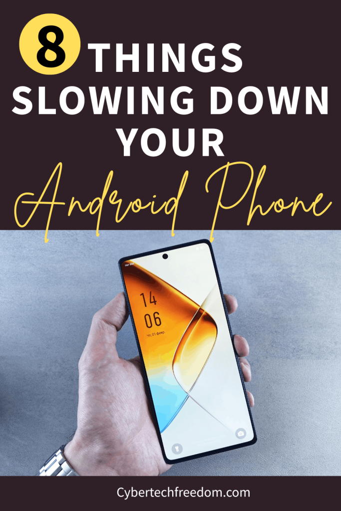 Things Slowing Down Your Android Phone Without You Knowing