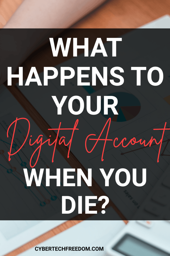 What Happens to Your Online Accounts When You Die? (And What to Do About It)