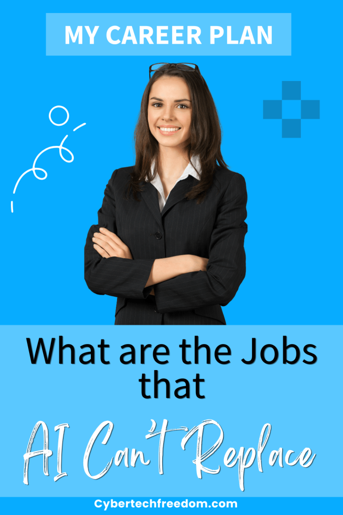 What are the Jobs that AI Can’t Replace Jobs That AI can’t Replace