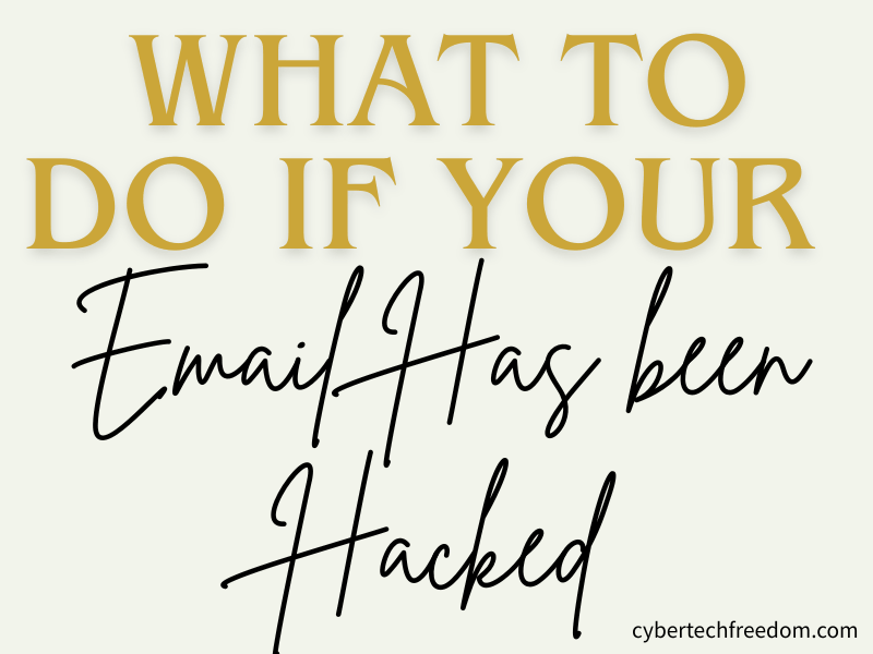 What to Do If Your Email Has Been Hacked