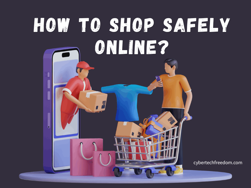 How to Shop Safely Online